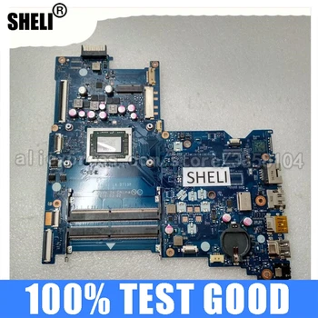 SHELI HP 15-BA Anakart 854958-001 A10-9600P LA-D713P 854958-601 100 % test iyi çalışma